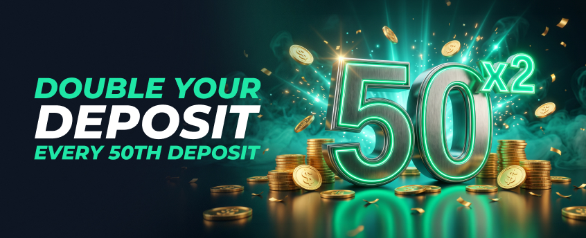 Double your deposit